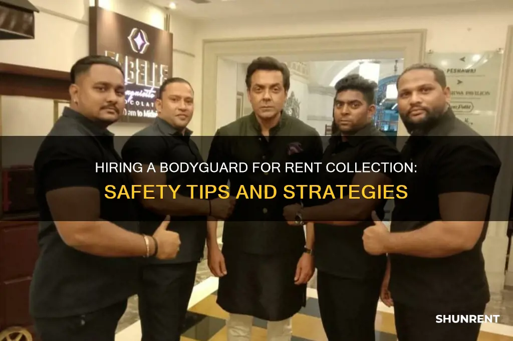 how to hire a bodyguard to collect rent