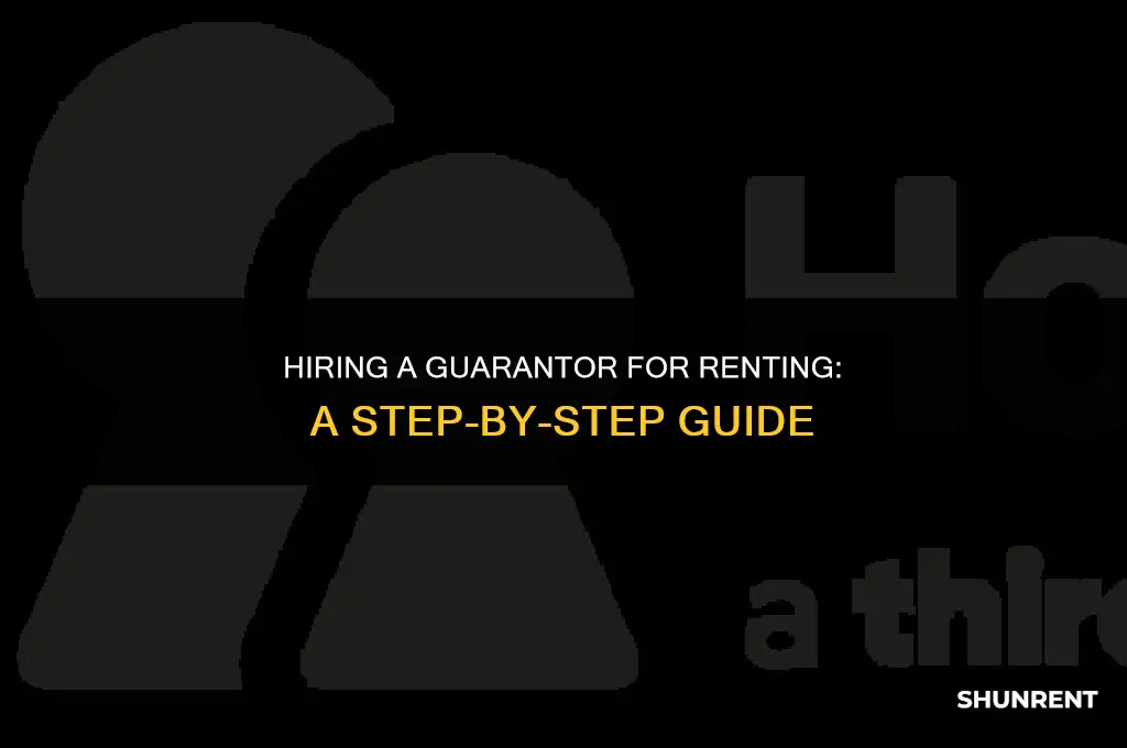 how to hire a garantor for renting an apt