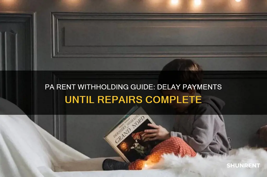 how to hold rent in pa untill repairs are done