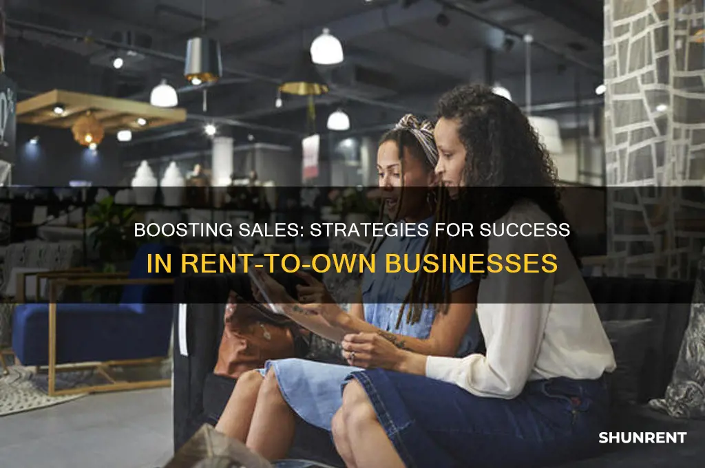 how to improve sales in a rent 2 own company
