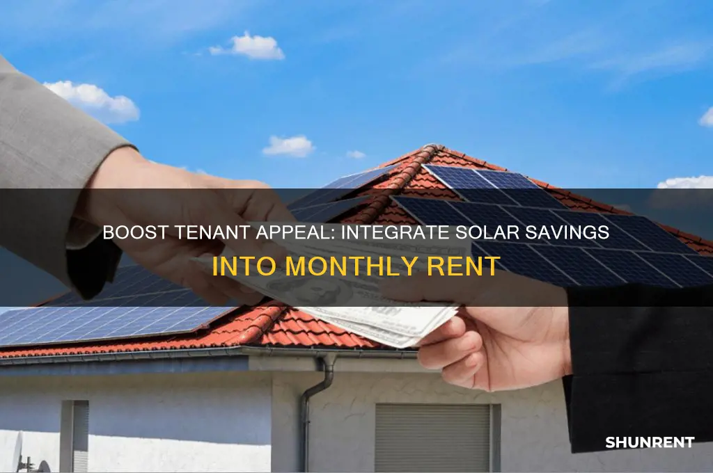 how to incorporate solar usage into your tenants rent