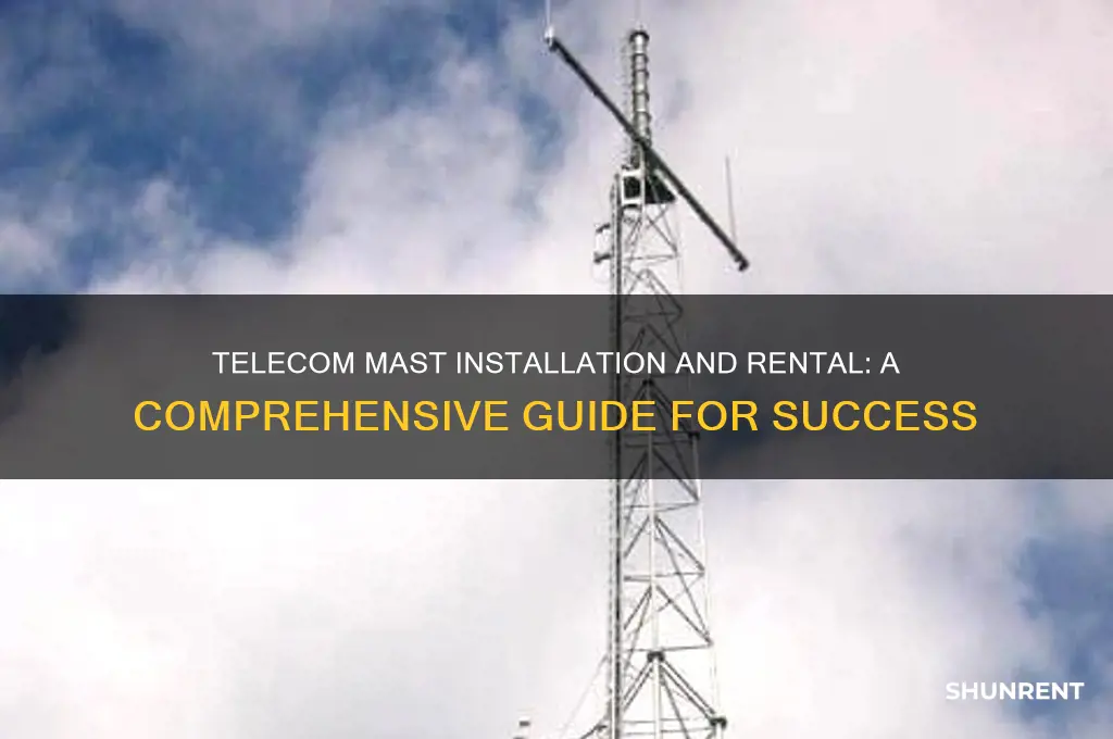 how to install and rent telecom mast