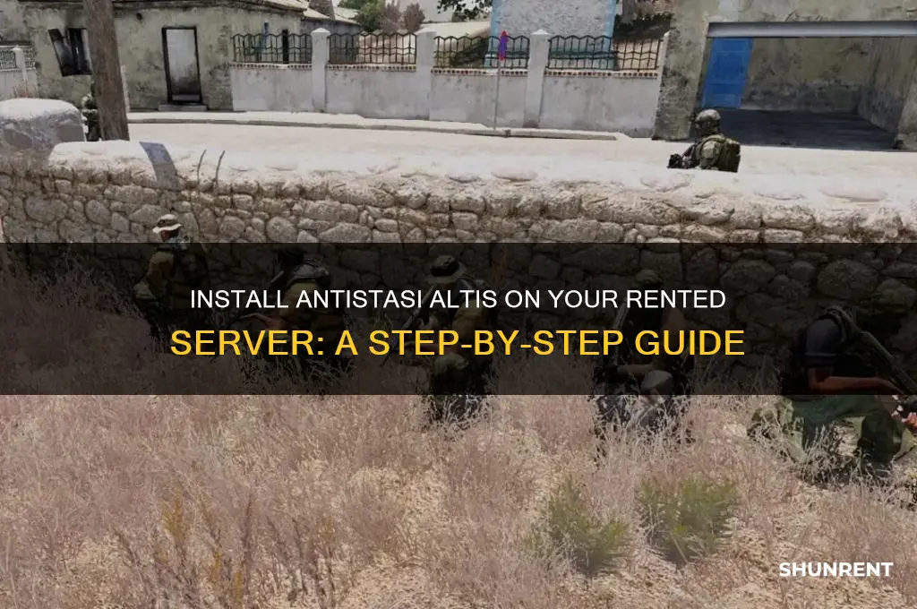 how to install antistasi altis on rented server
