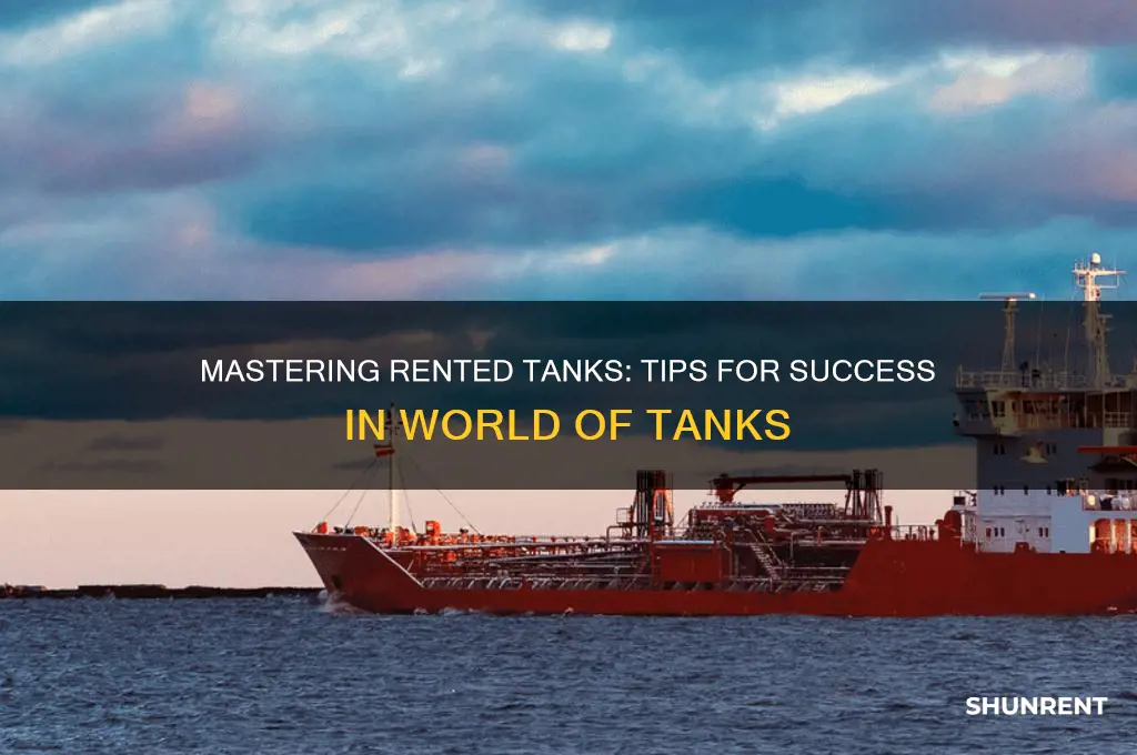 how to keep a rented tank world of tanks