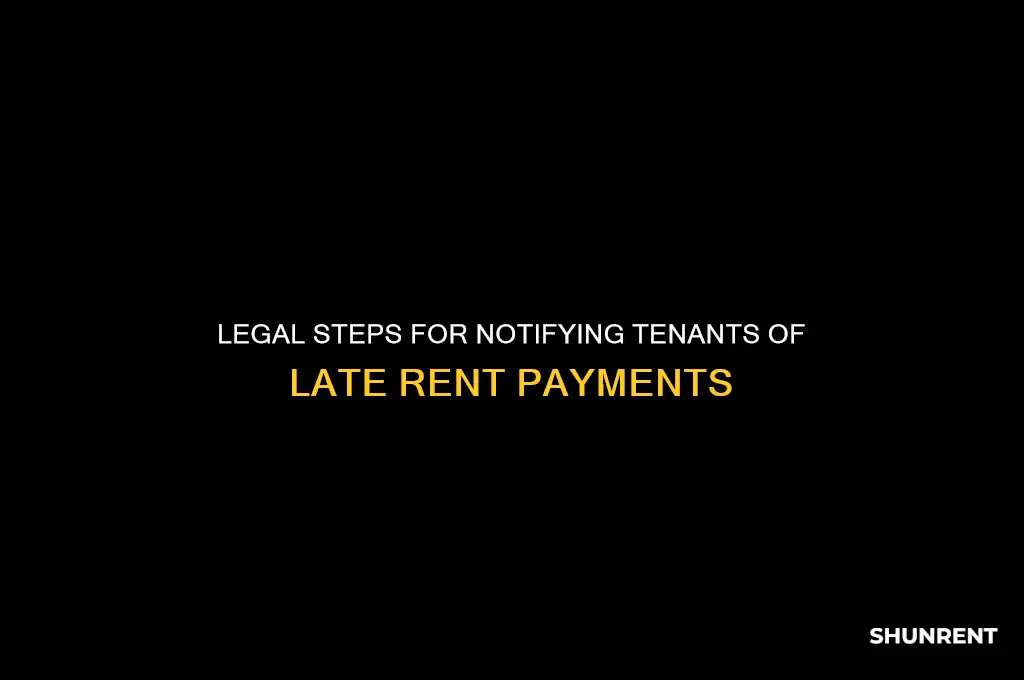 how to legally notify a tenant of late rent