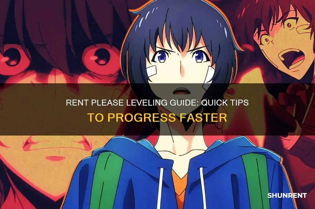 how to level up fast in rent please