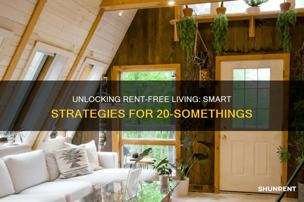 how to live rent free as a 20