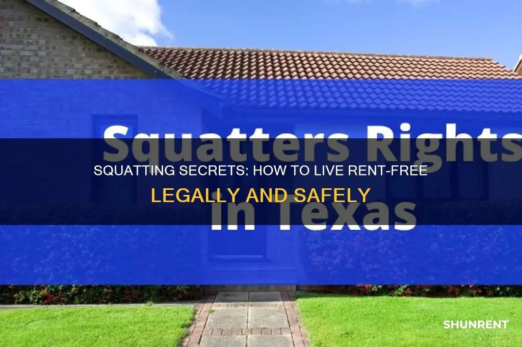 how to live rent free as a squatter