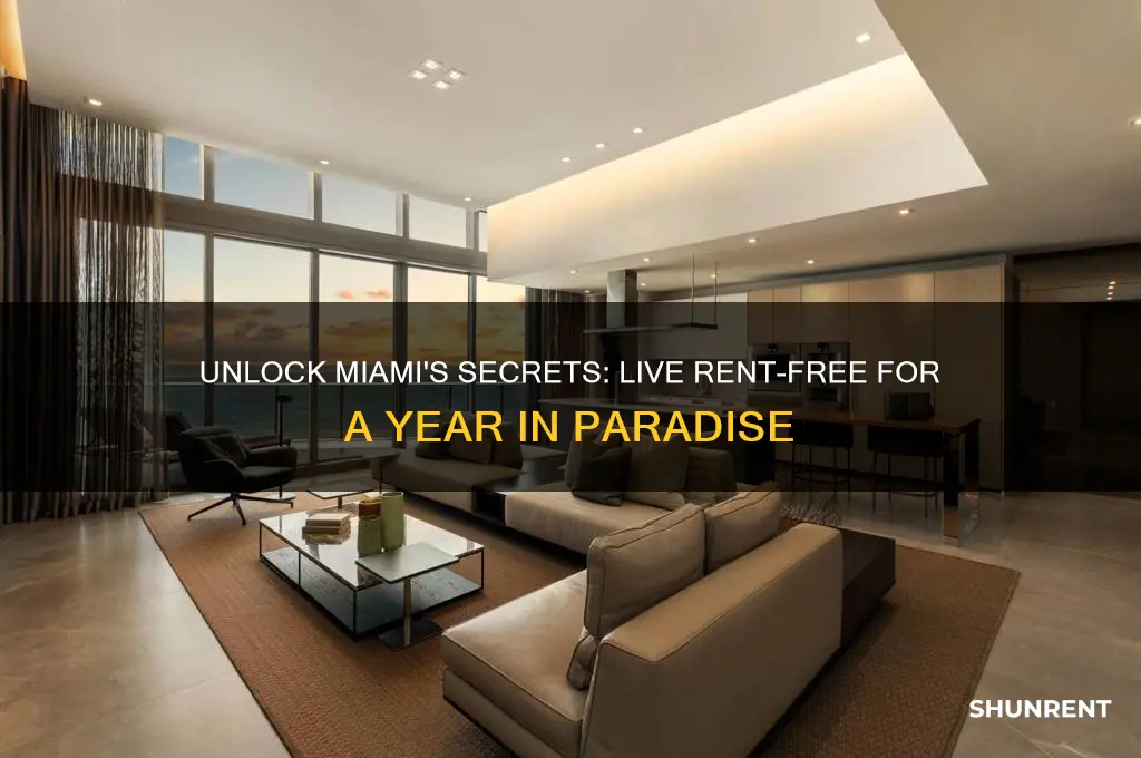 how to live rent free for a year in miami