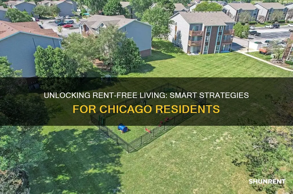 how to live rent free in chicago