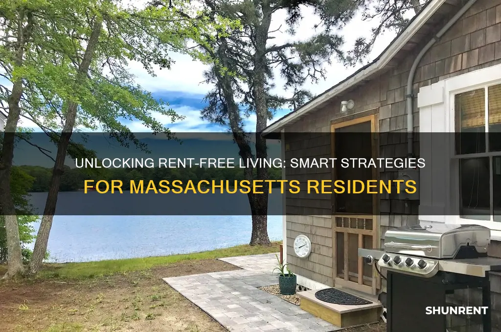 how to live rent free in massachusetts