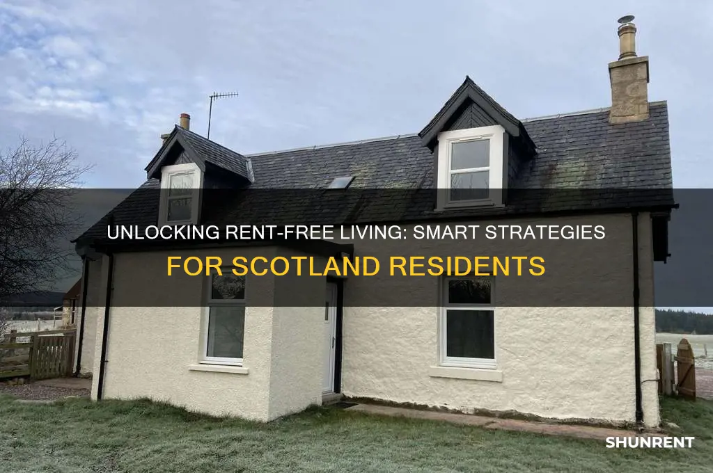 how to live rent free in scotland