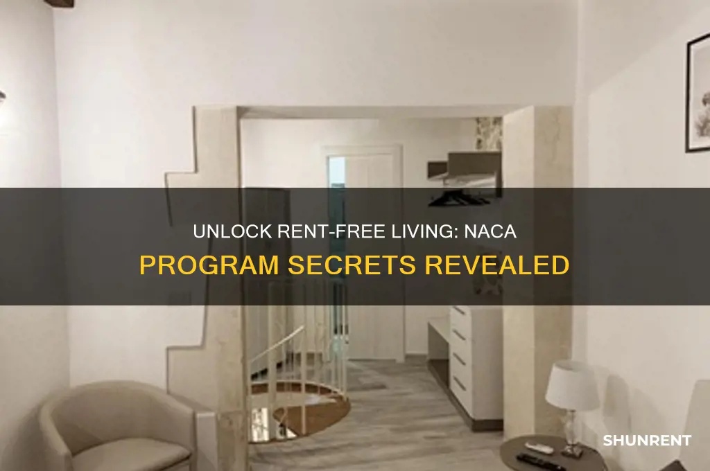 how to live rent free with a naca program