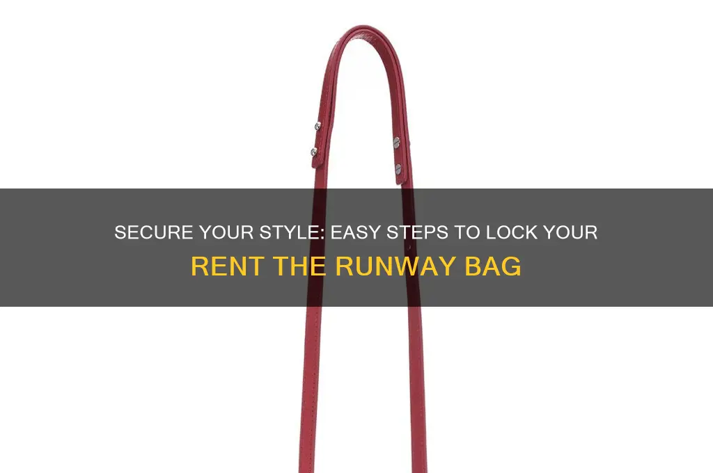 how to lock rent the runway bag