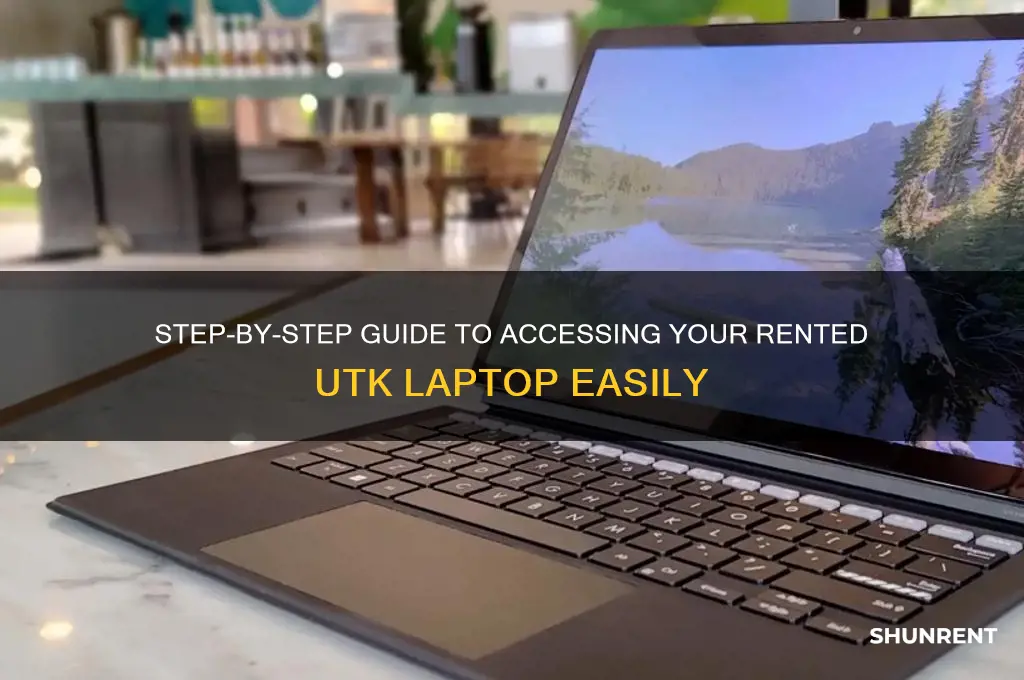 how to log into rented laptop utk