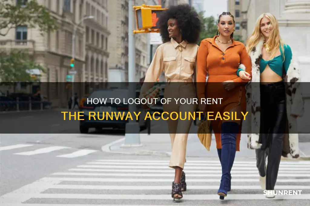 how to logout of rent the runway account