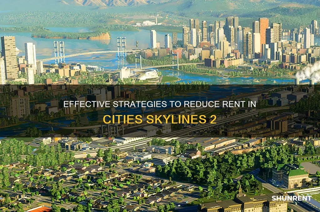 how to lower rent cities skylines 2