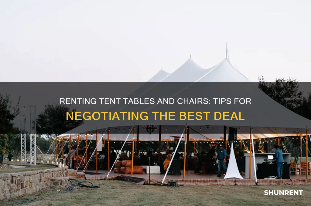 how to make a deal renting tent tables and chairs