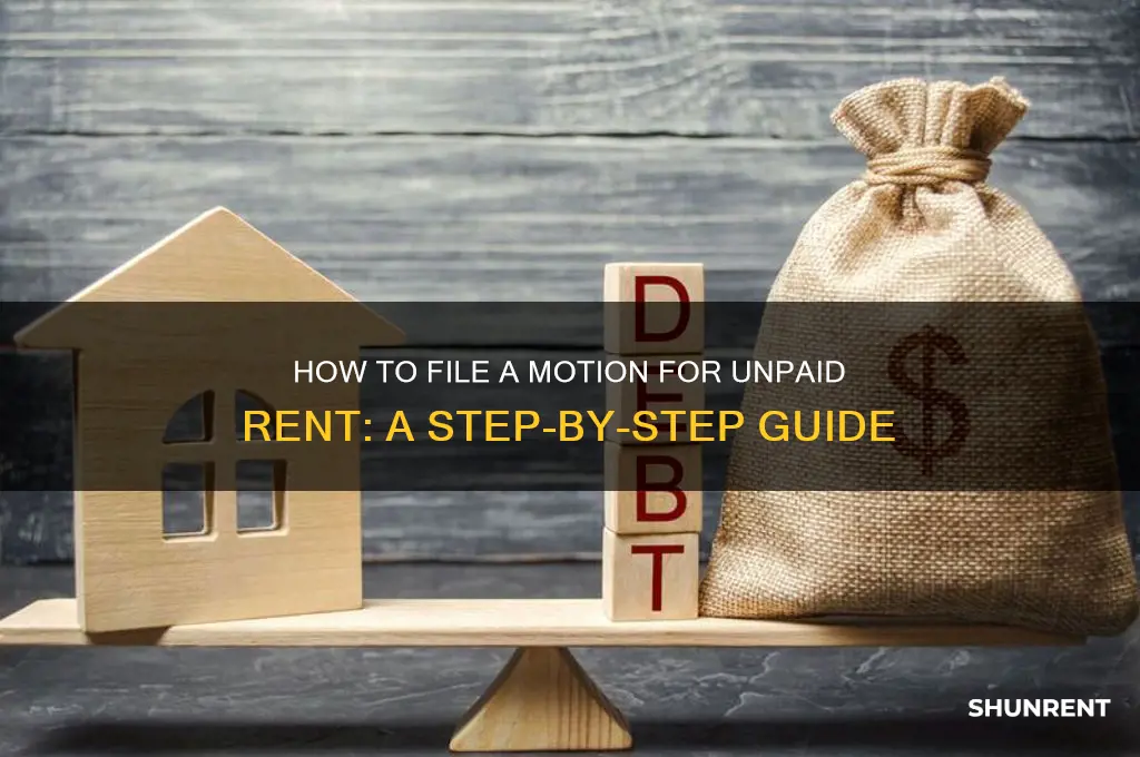 how to make a motion for unpaid rent