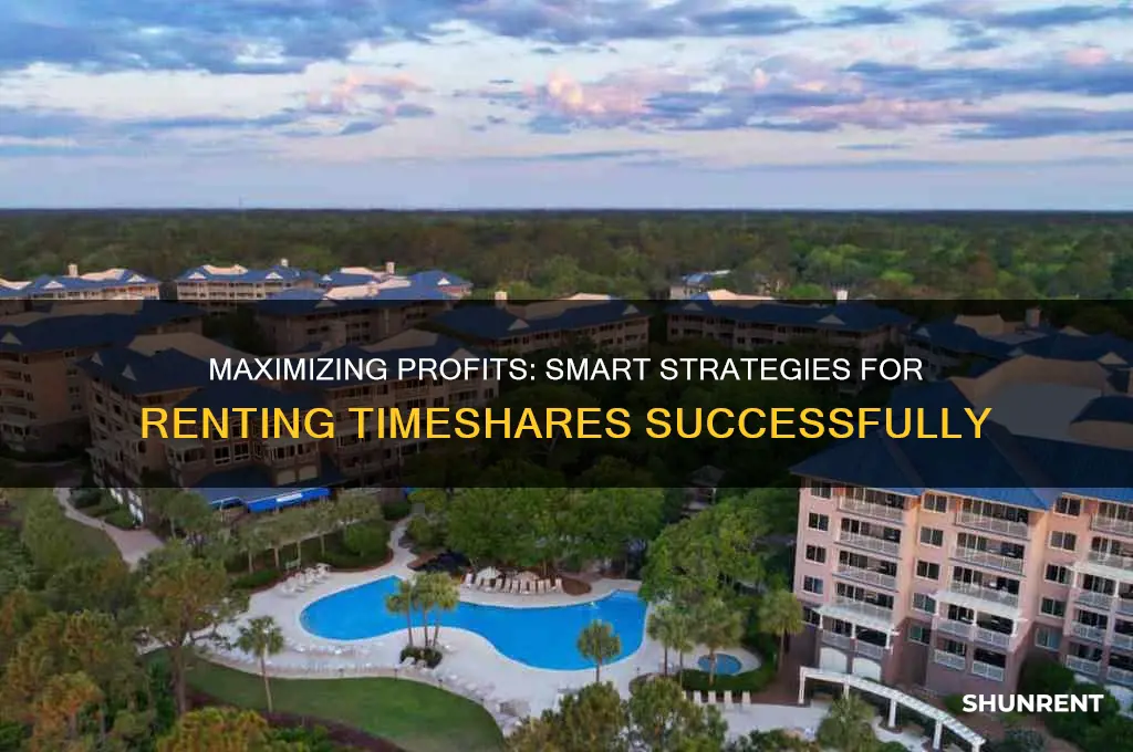 how to make a profit renting tineshares