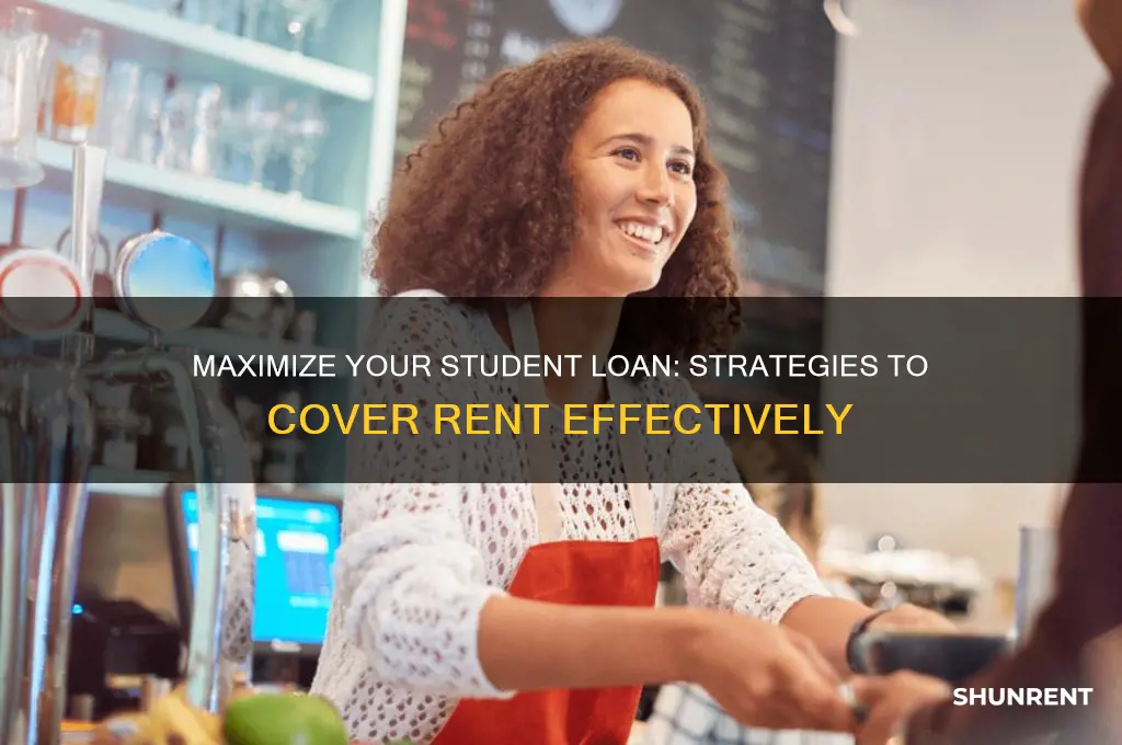 how to make a student loan cover rent