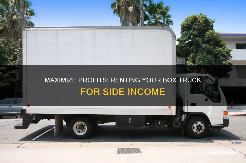 how to make money renting a box truck