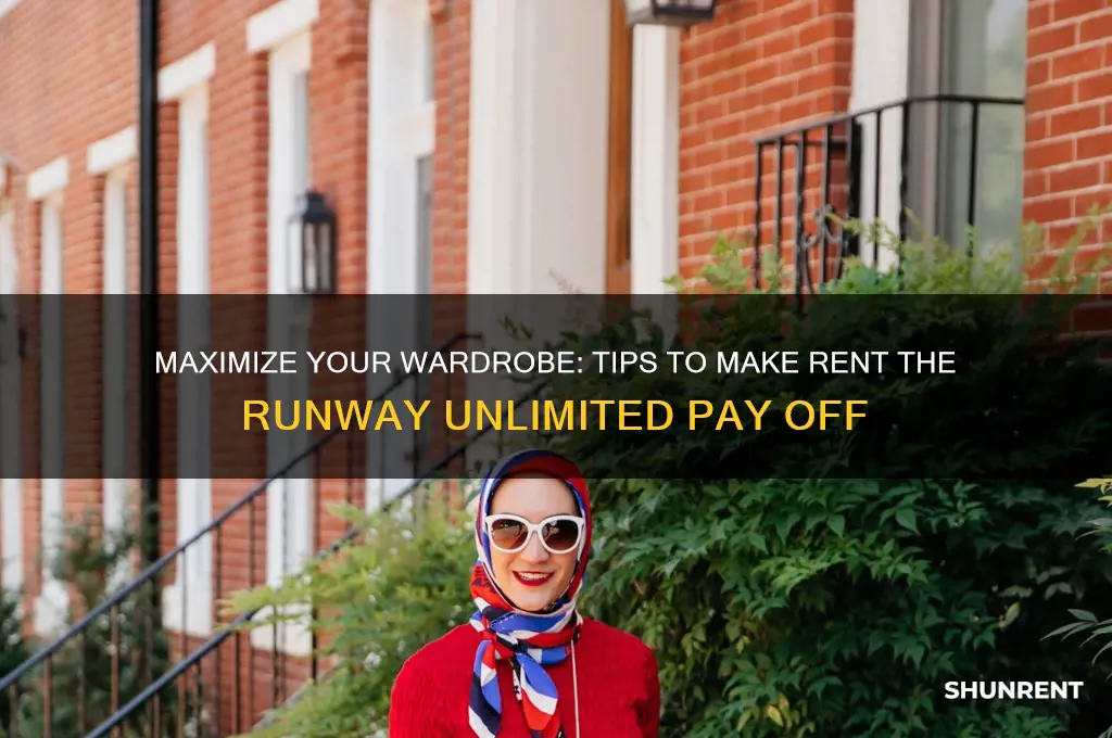 how to make rent the runway unlimited worth it