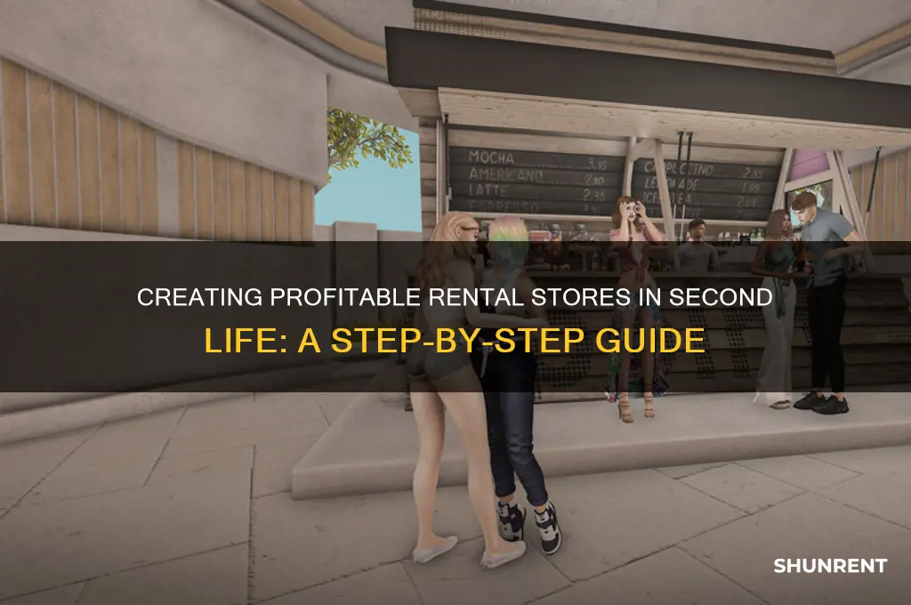 how to make stores for rent in second life