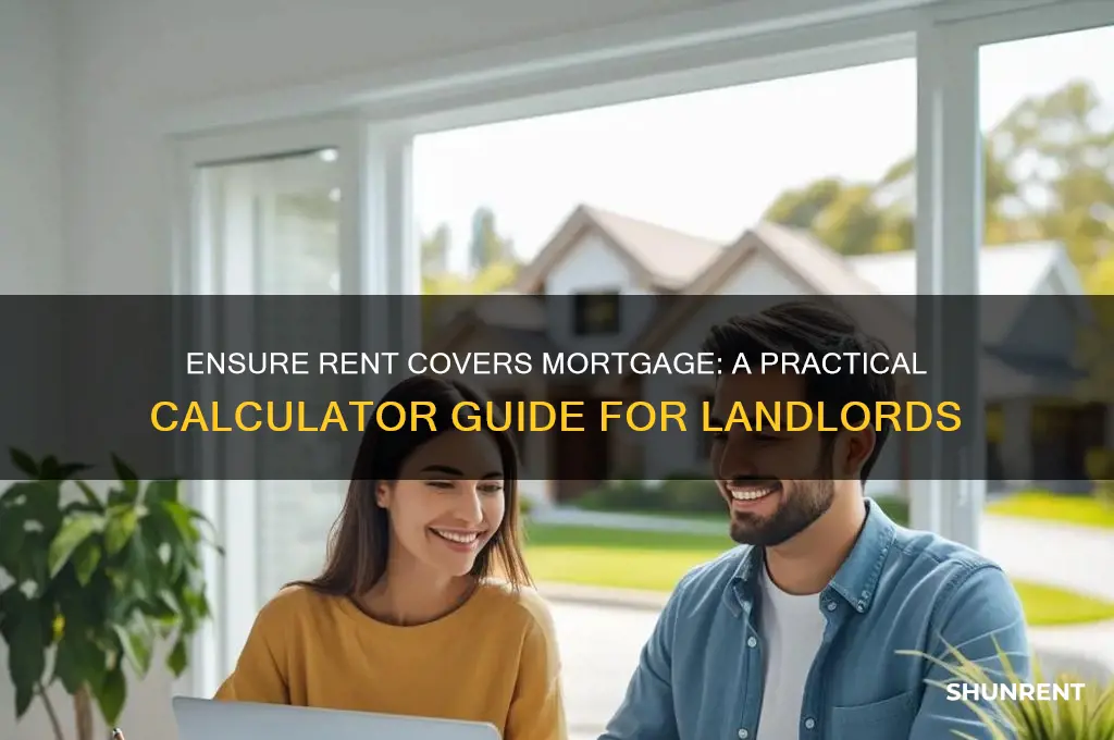 how to make sure rent covers mortgage calculator