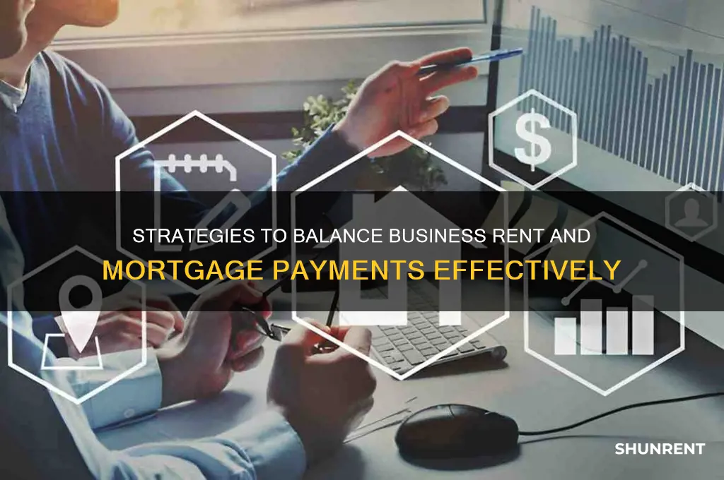 how to manage business rent and mortgage payments