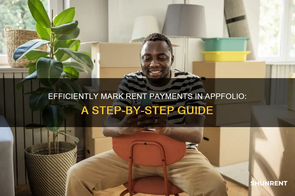 how to mark tenants as paid rent appfolio