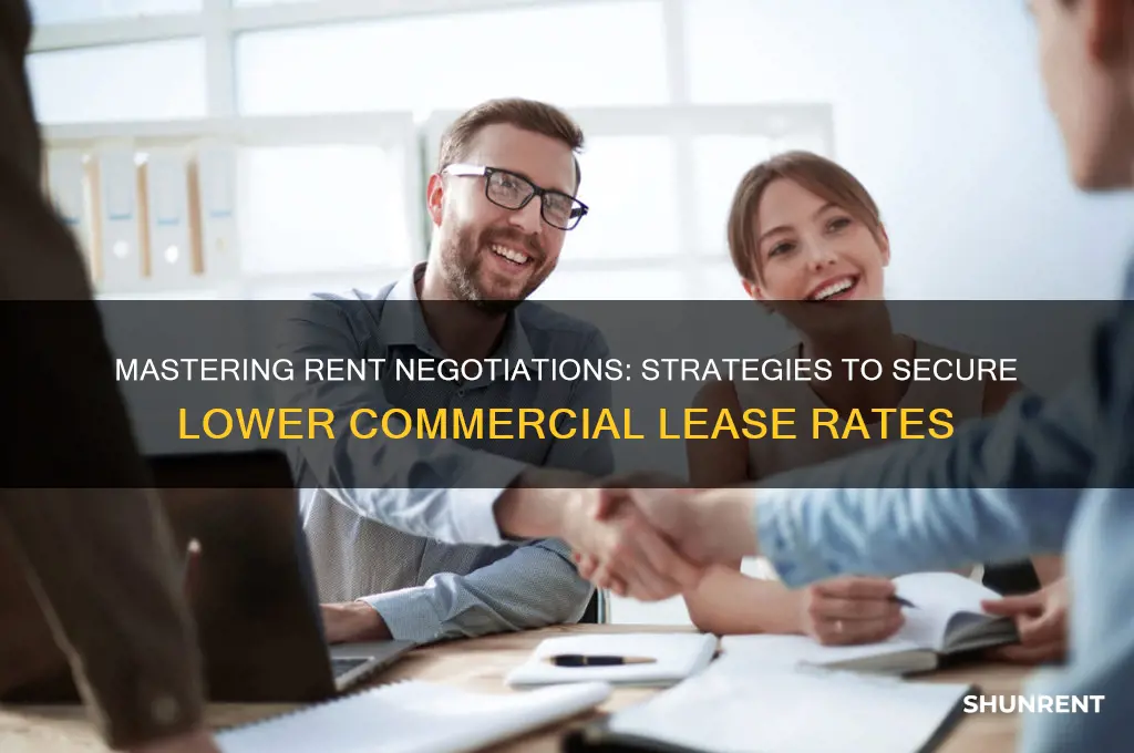 how to negotiate lower commercial rent before signing a lease