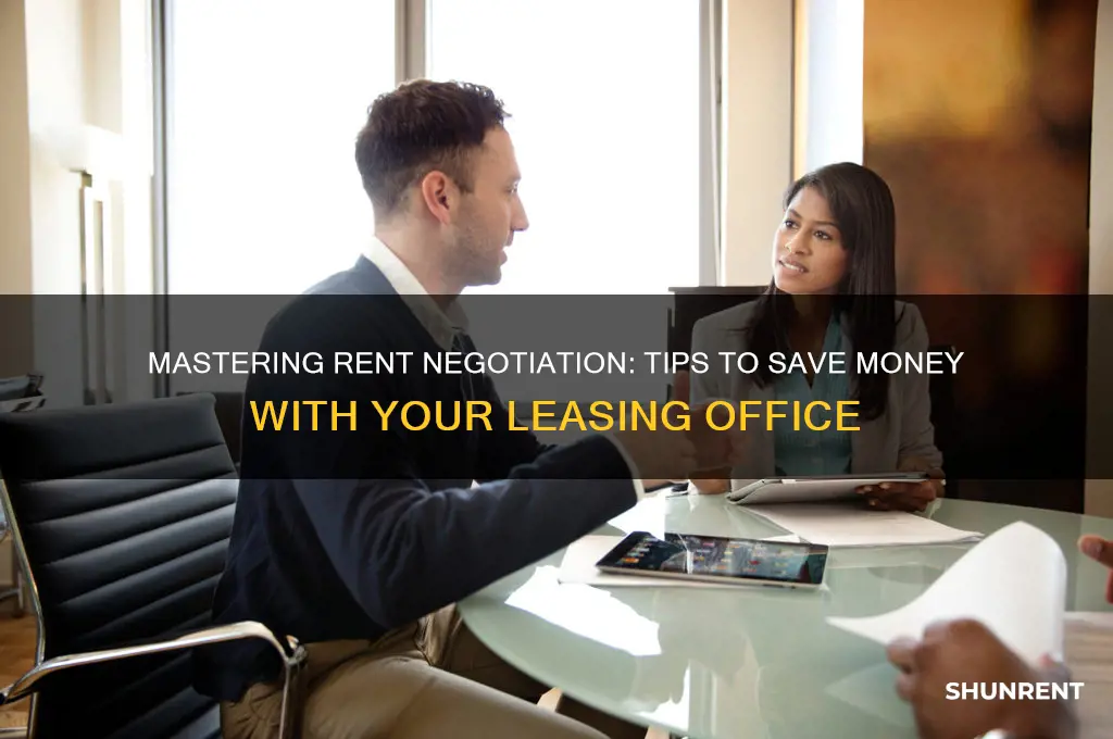 how to negotiate rent with leasing office