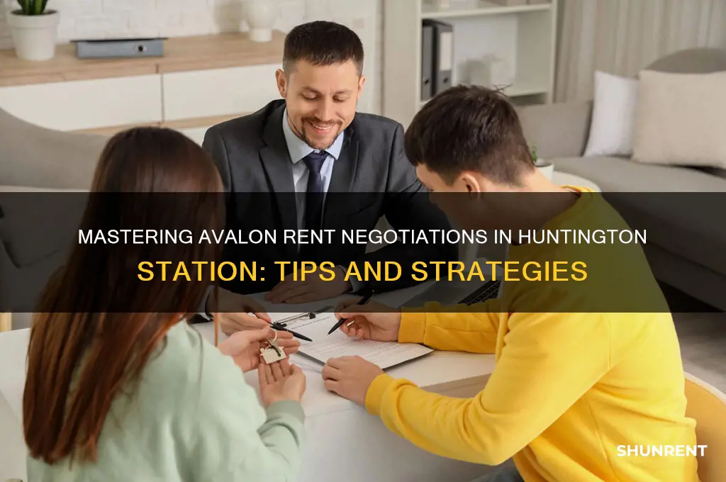 how to negotitate avalon rent huntington station