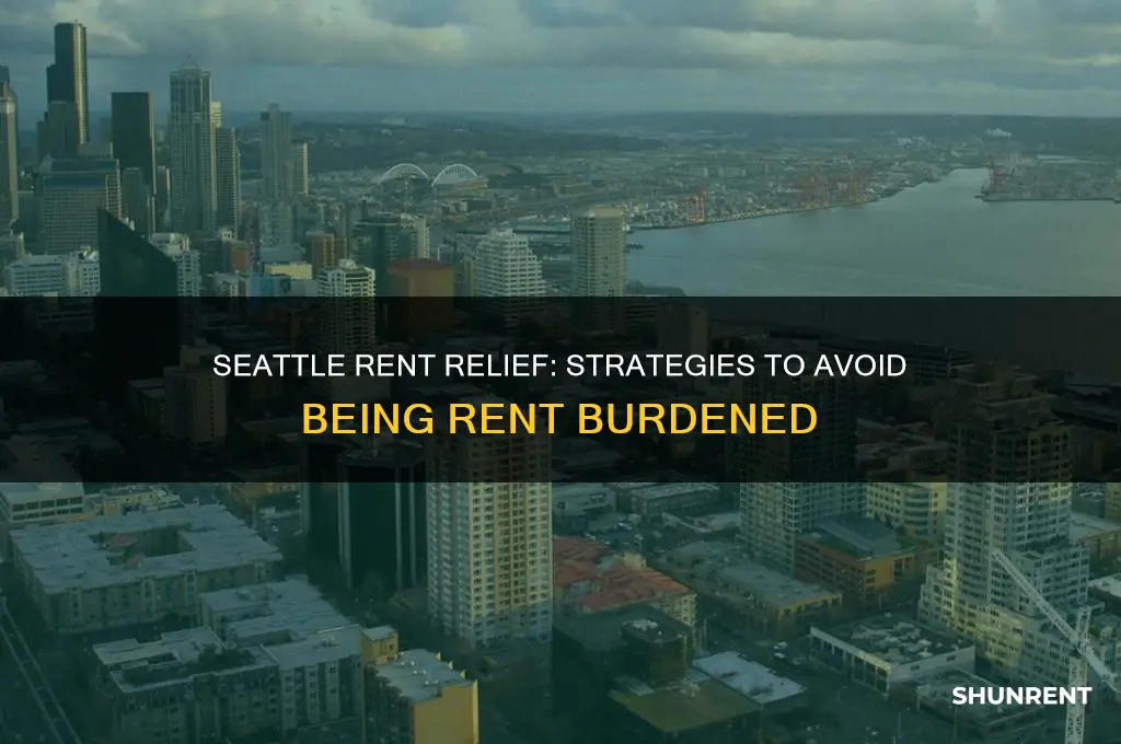 how to not be rent burdened in seattle
