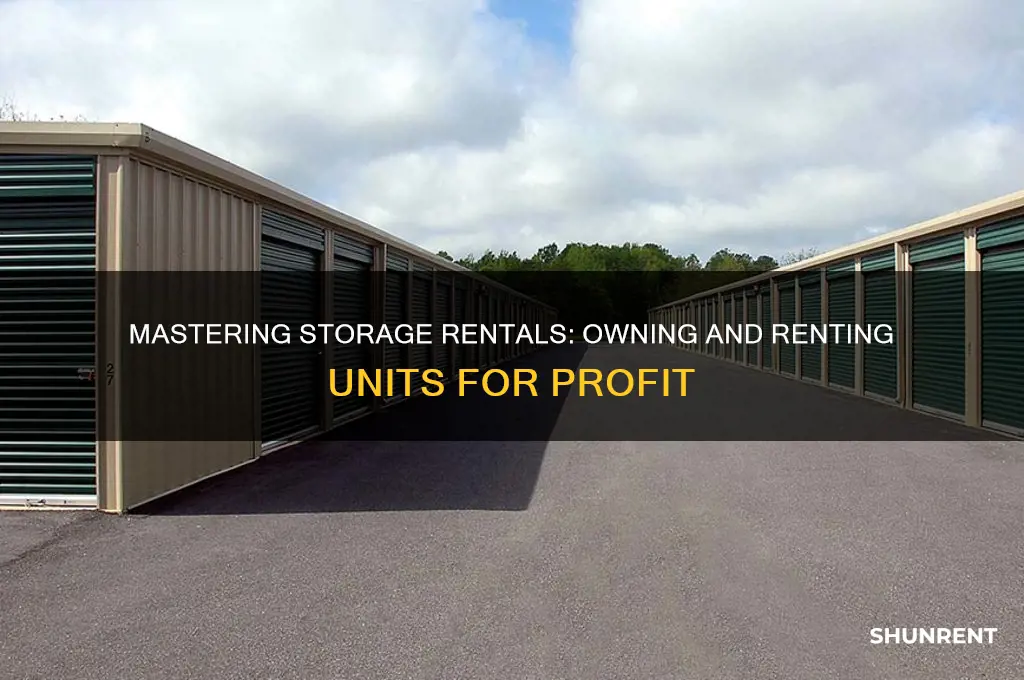 how to own and rent storage rentals