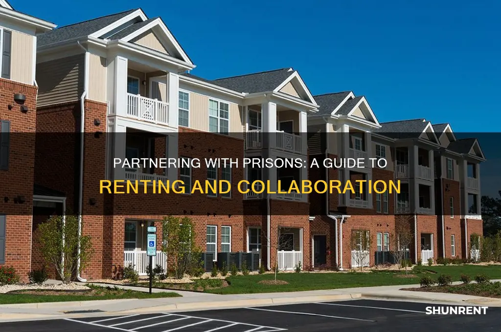 how to partner with prisons and rent