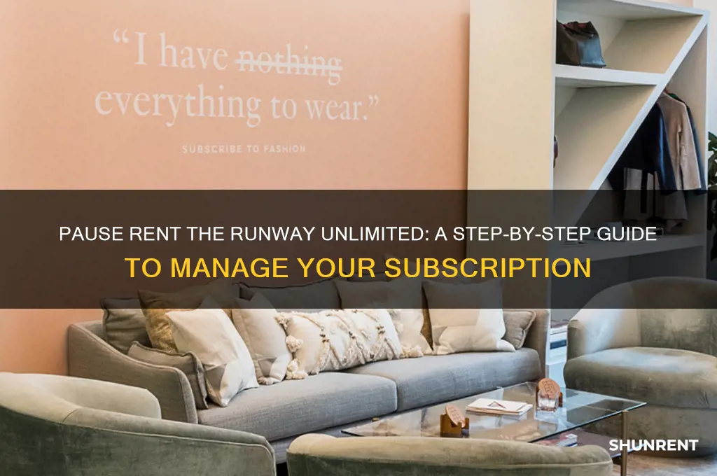 how to pause rent the runway unlimited