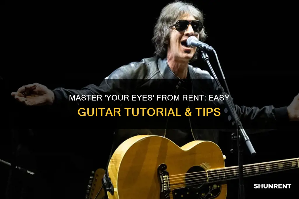 how to play your eyes from rent on guitar