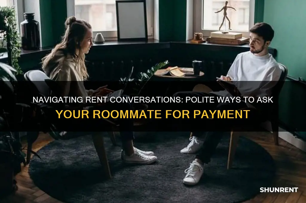 how to politely ask roommate for rent money