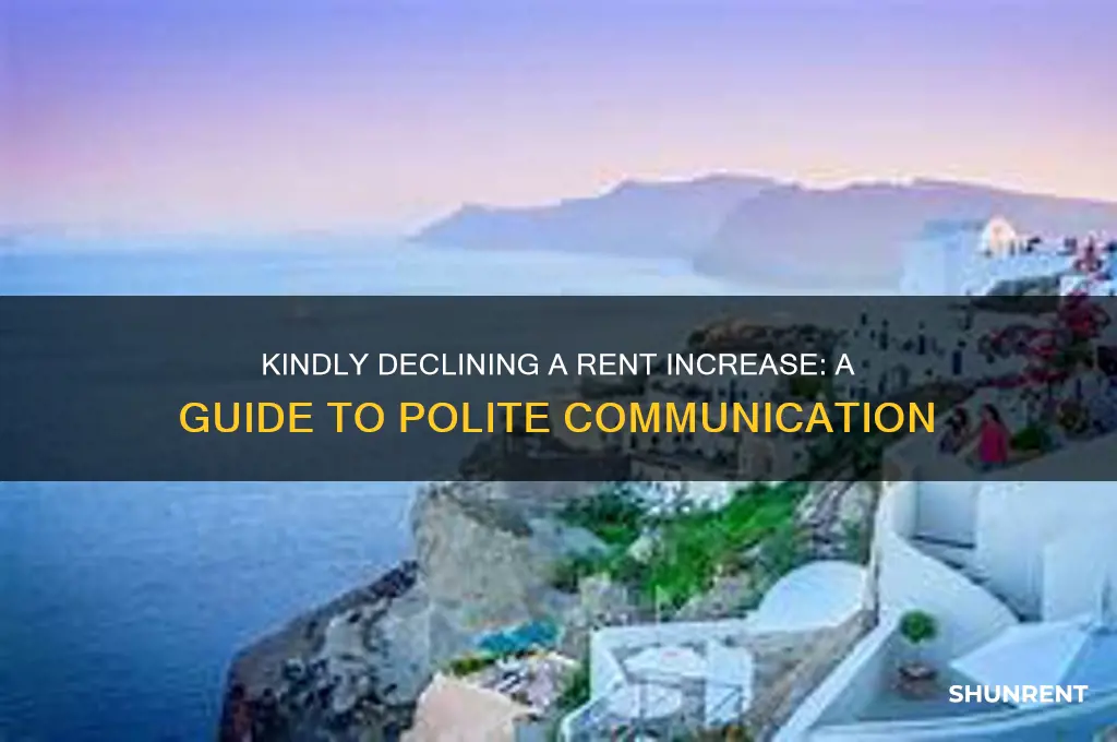 how to politely say not to incase rent