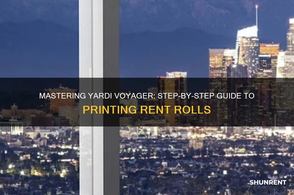 how to print a rent roll in yardi voyager