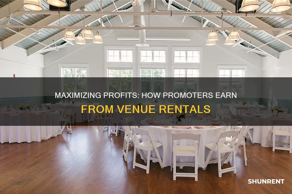 how to promoters make money when renting a venue