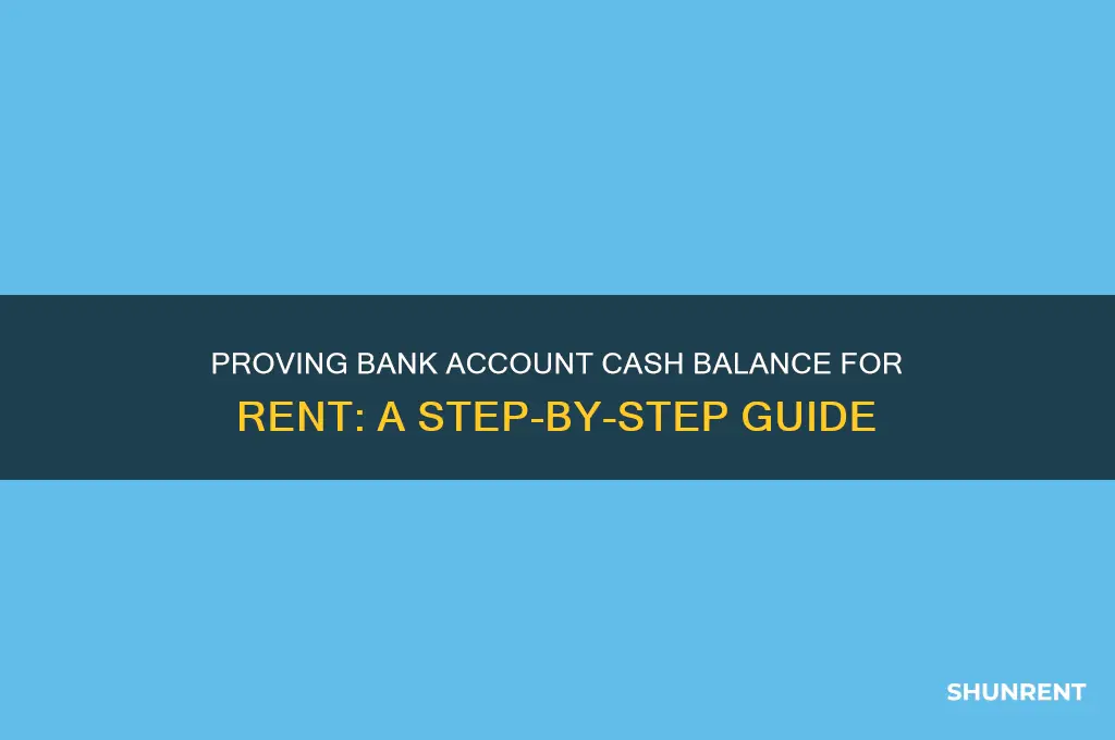 how to prove cash balance in bank account to rent