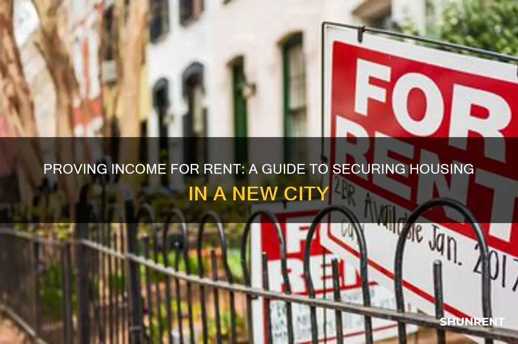 how to prove income for rent in a new city