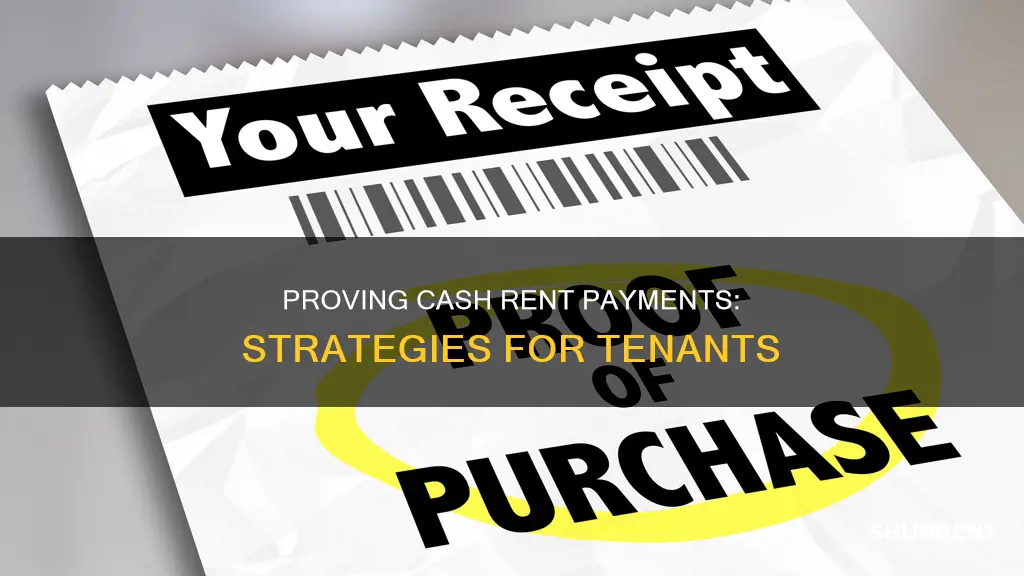 how to prove you paid rent in cash