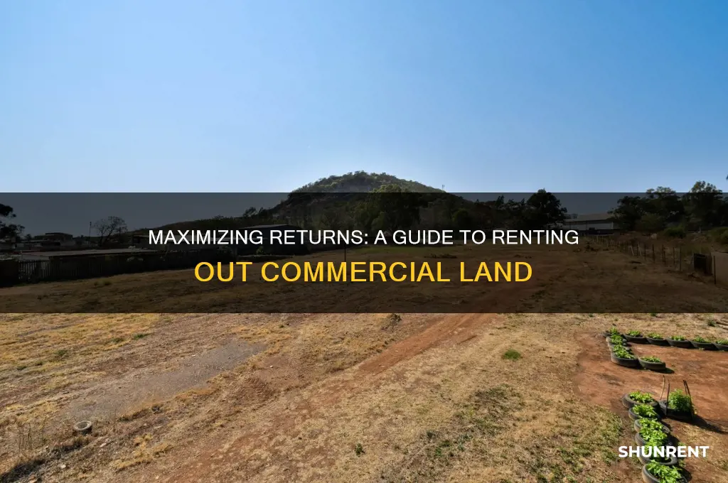 how to put commercial land up for rent