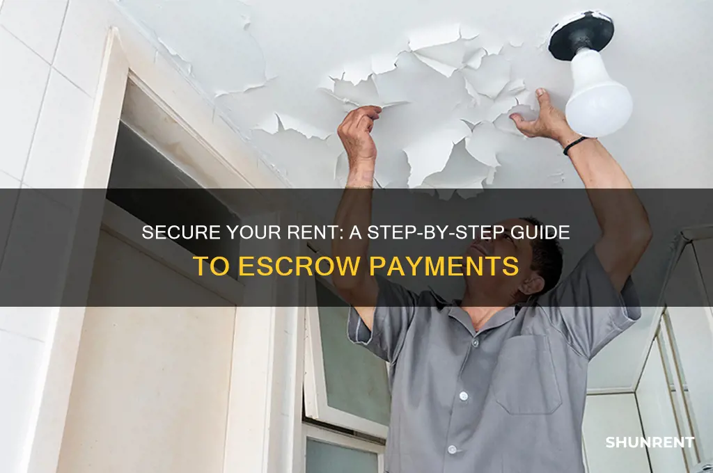 how to put my rent into escrow