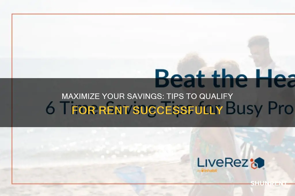 how to qualify for rent with savings