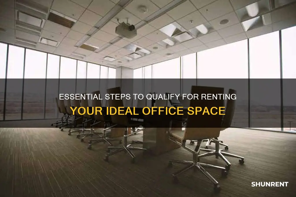 how to qualify to rent a office space